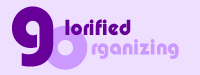 Glorified Organizing